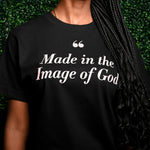 Made In The Image of God - Premium Black Tee